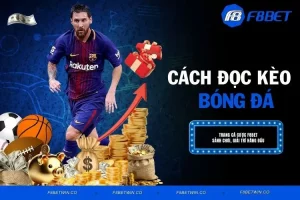 Cách đọc kèo bóng đá - Bí Kíp Cược Thắng Số 1