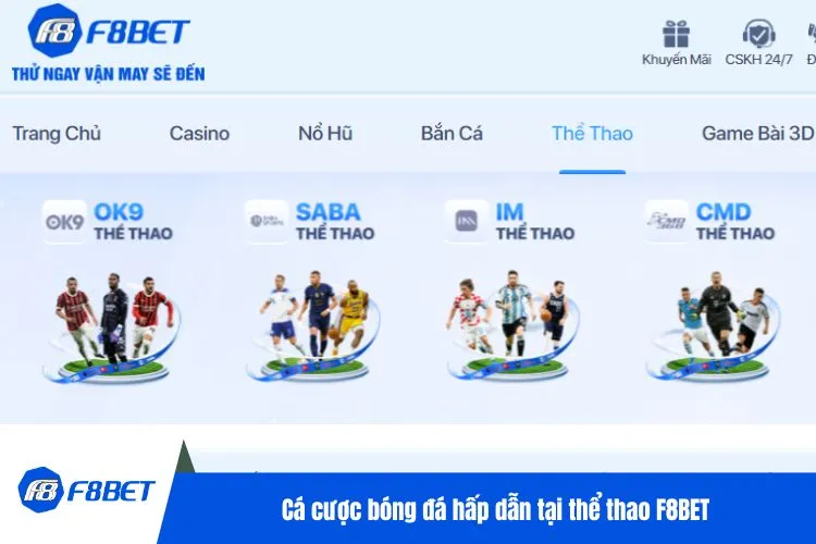 Cá cược bóng đá hấp dẫn tại thể thao F8BET