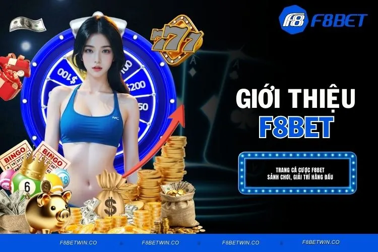Giới Thiệu F8BET - Bùng Nổ Cùng Nhà Cái Số 1 Châu Á