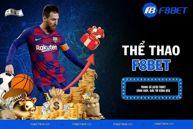 Thể Thao F8BET - Chìa Khóa Mở Ra Thiên Đường Cá Độ Top 1