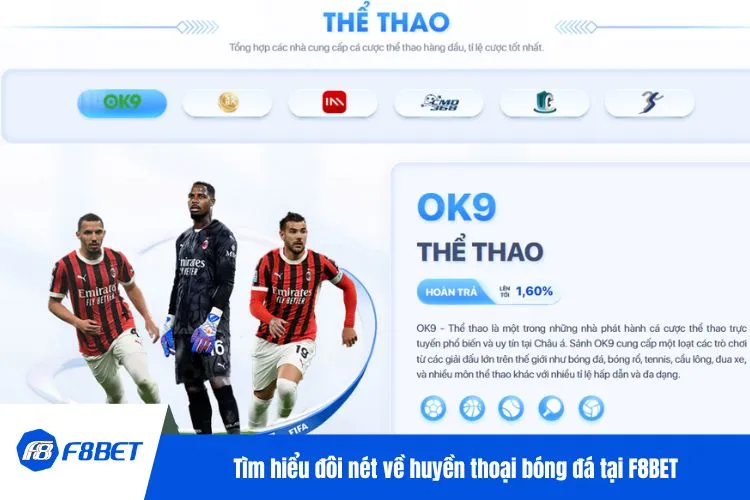 Tìm hiểu đôi nét về huyền thoại bóng đá tại F8BET