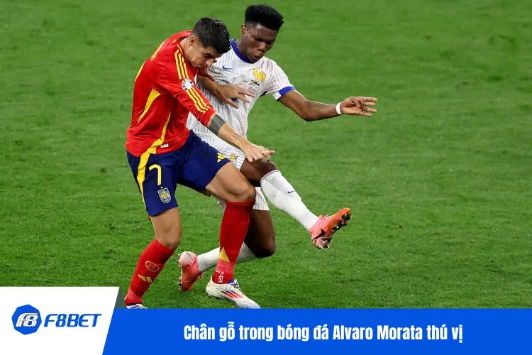 Chân gỗ trong bóng đá Alvaro Morata thú vị