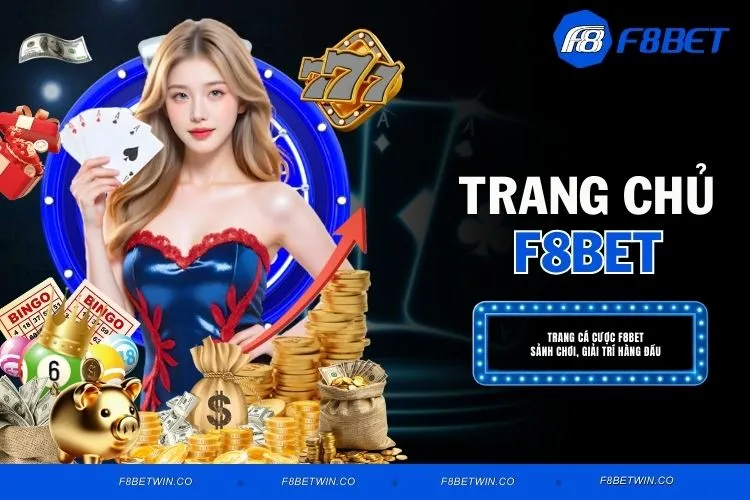 F8BET - Cá Cược An Toàn, Rinh Thưởng Khủng Mỗi Ngày