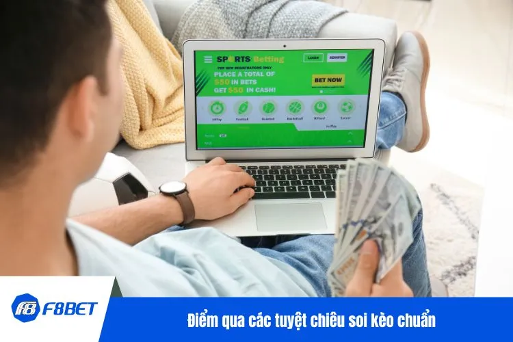 Điểm qua các tuyệt chiêu soi kèo chuẩn