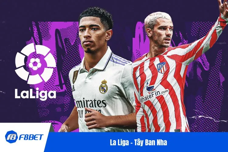 La Liga - Tây Ban Nha