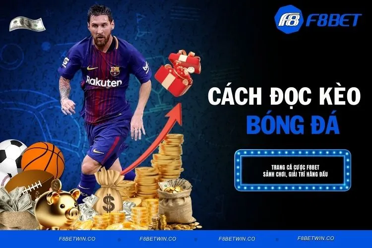 Cách đọc kèo bóng đá - Bí Kíp Cược Thắng Số 1