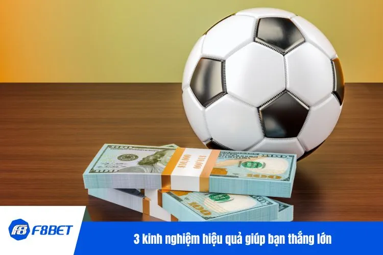 3 kinh nghiệm hiệu quả giúp bạn thắng lớn